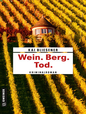 cover image of Wein. Berg. Tod.